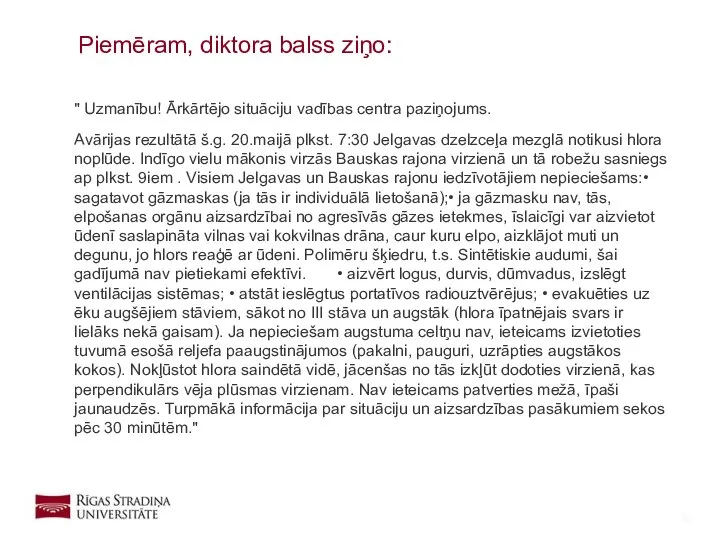 " Uzmanību! Ārkārtējo situāciju vadības centra paziņojums. Avārijas rezultātā š.g. 20.maijā