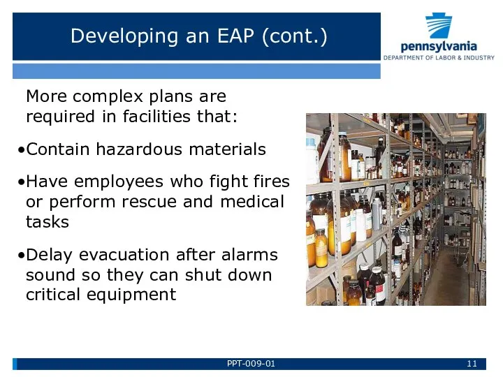 Developing an EAP (cont.) More complex plans are required in facilities
