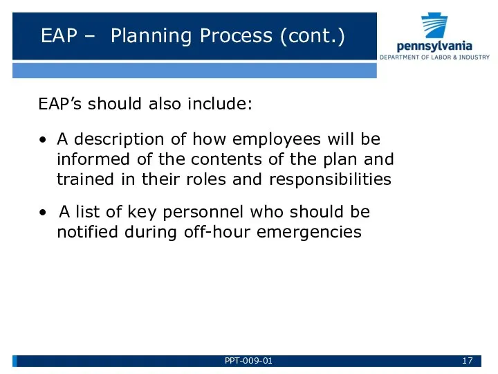 EAP – Planning Process (cont.) EAP’s should also include: • A