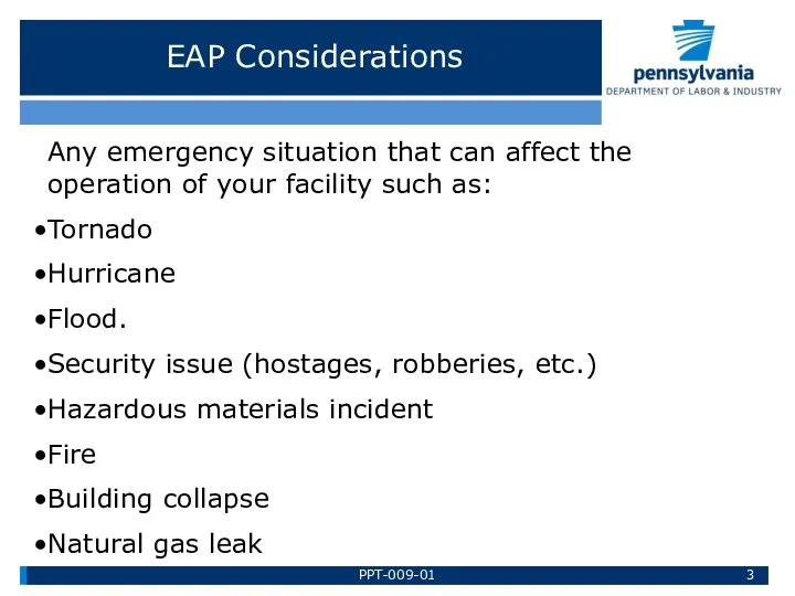 EAP Considerations Any emergency situation that can affect the operation of