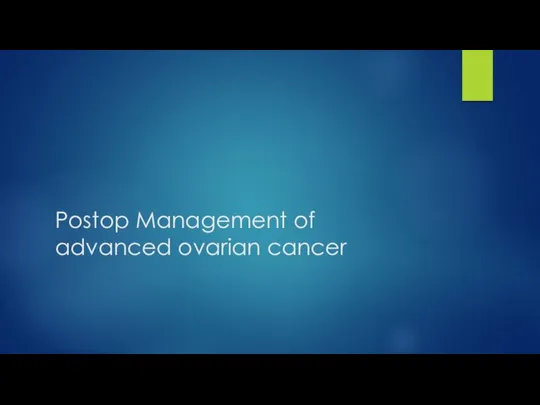 Postop Management of advanced ovarian cancer