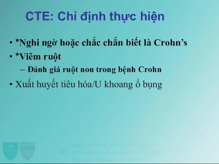 CTE: Chỉ định thực hiện • *Nghi ngờ hoặc chắc chắn