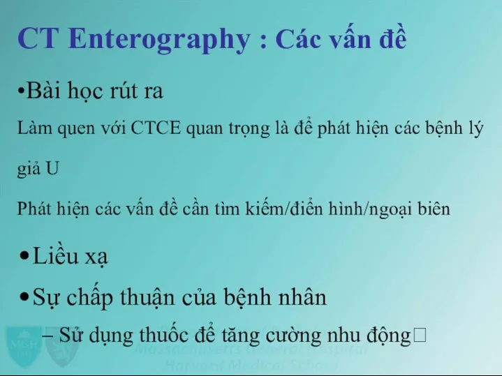 CT Enterography : Các vấn đề •Bài học rút ra Làm