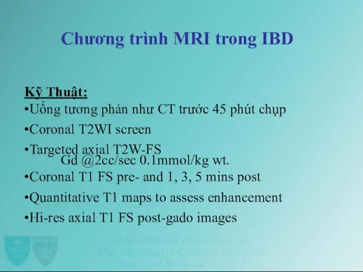 Chương trình MRI trong IBD Kỹ Thuật: •Uống tương phản như