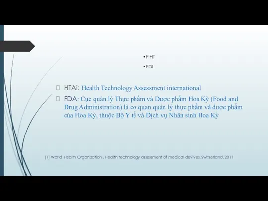 FIHT FDI HTAi: Health Technology Assessment international FDA: Cục quản lý