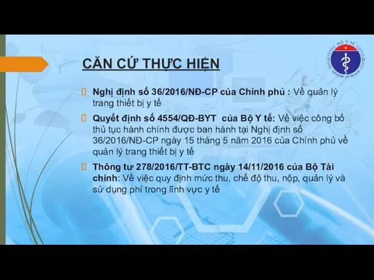 CĂN CỨ THỰC HIỆN Nghị định số 36/2016/NĐ-CP của Chính phủ