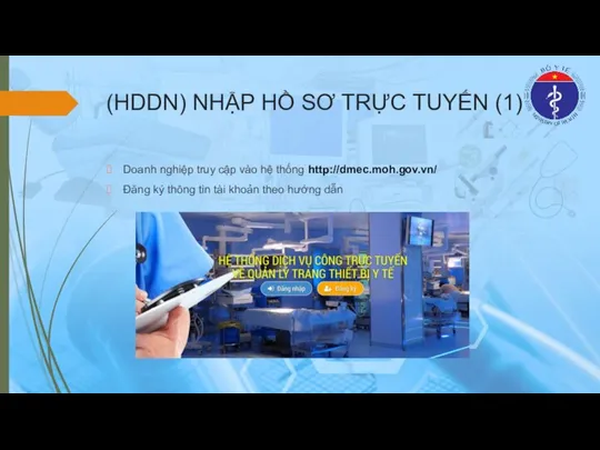 (HDDN) NHẬP HỒ SƠ TRỰC TUYẾN (1) Doanh nghiệp truy cập