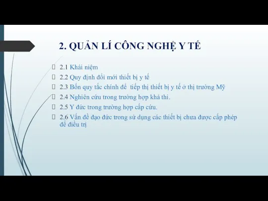 2. QUẢN LÍ CÔNG NGHỆ Y TẾ 2.1 Khái niệm 2.2