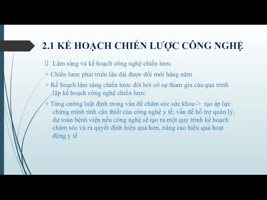 2.1 KẾ HOẠCH CHIẾN LƯỢC CÔNG NGHỆ Lâm sàng và kế