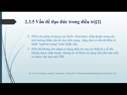 2.3.5 Vấn đề đạo đức trong điều trị[2] FDA cho phép