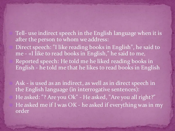 Tell- use indirect speech in the English language when it is