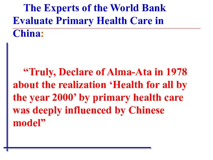 The Experts of the World Bank Evaluate Primary Health Care in