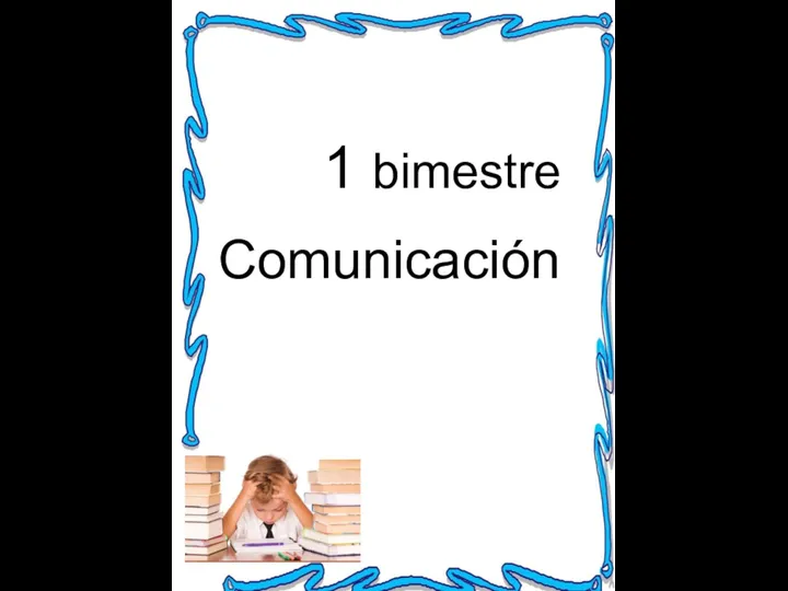 1 bimestre Comunicación