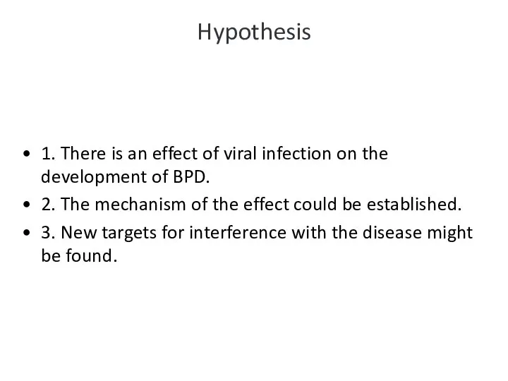 Hypothesis 1. There is an effect of viral infection on the