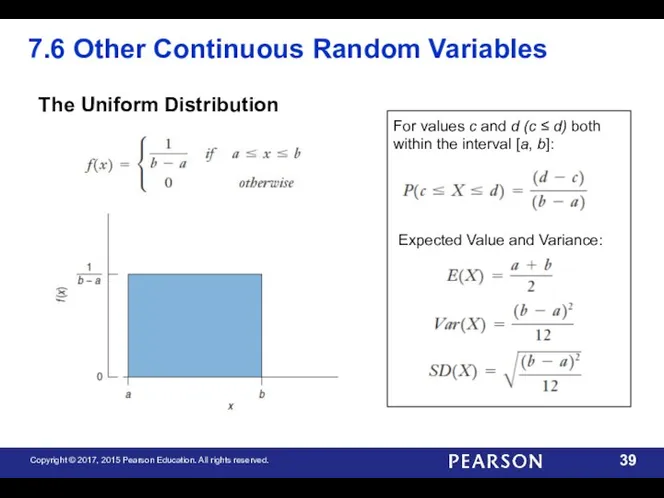 7.6 Other Continuous Random Variables The Uniform Distribution For values c