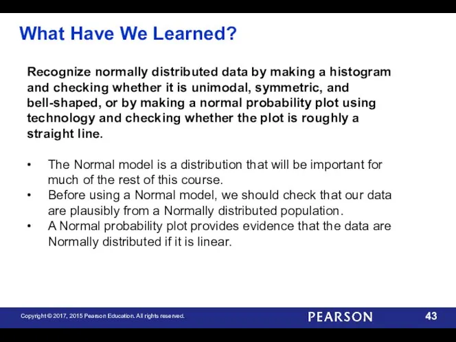 What Have We Learned? Recognize normally distributed data by making a