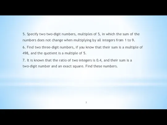 5. Specify two two-digit numbers, multiples of 5, in which the