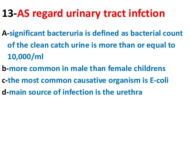 13-AS regard urinary tract infction A-significant bacteruria is defined as bacterial