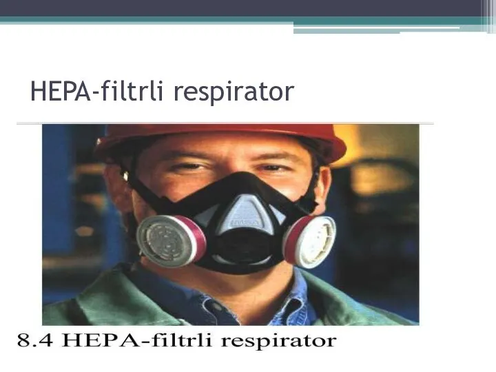 HEPA-filtrli respirator