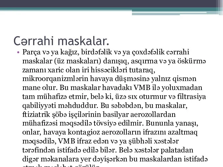 Cərrahi maskalar. Parça və ya kağız, birdəfəlik və ya çoxdəfəlik cərrahi