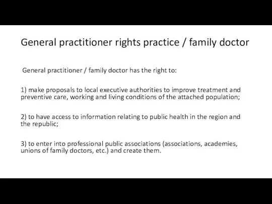 General practitioner rights practice / family doctor General practitioner / family