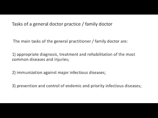 Tasks of a general doctor practice / family doctor The main