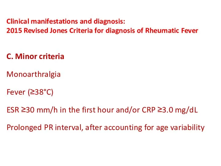 Clinical manifestations and diagnosis: 2015 Revised Jones Criteria for diagnosis of Rheumatic Fever