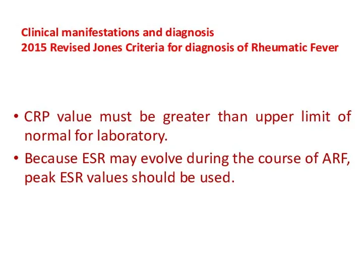 Clinical manifestations and diagnosis 2015 Revised Jones Criteria for diagnosis of