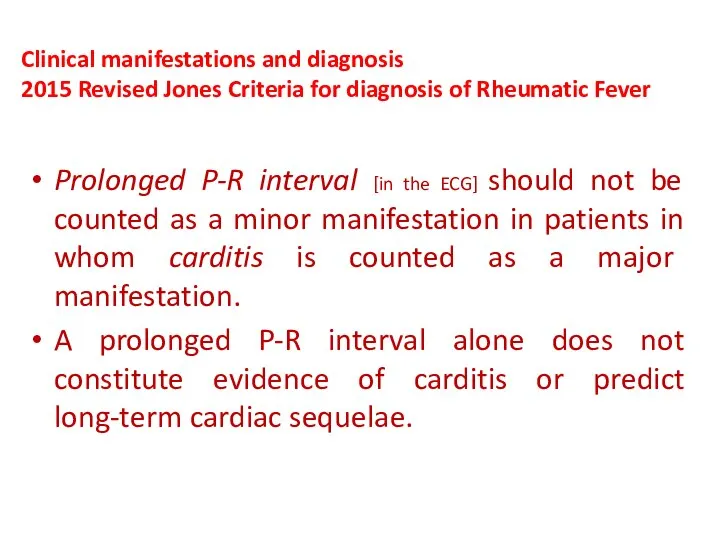 Clinical manifestations and diagnosis 2015 Revised Jones Criteria for diagnosis of