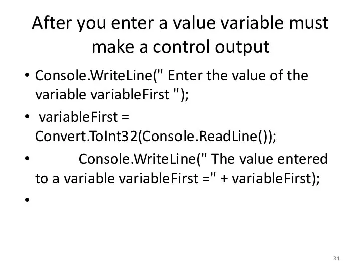 After you enter a value variable must make a control output
