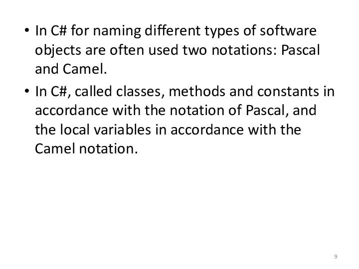 In C# for naming different types of software objects are often
