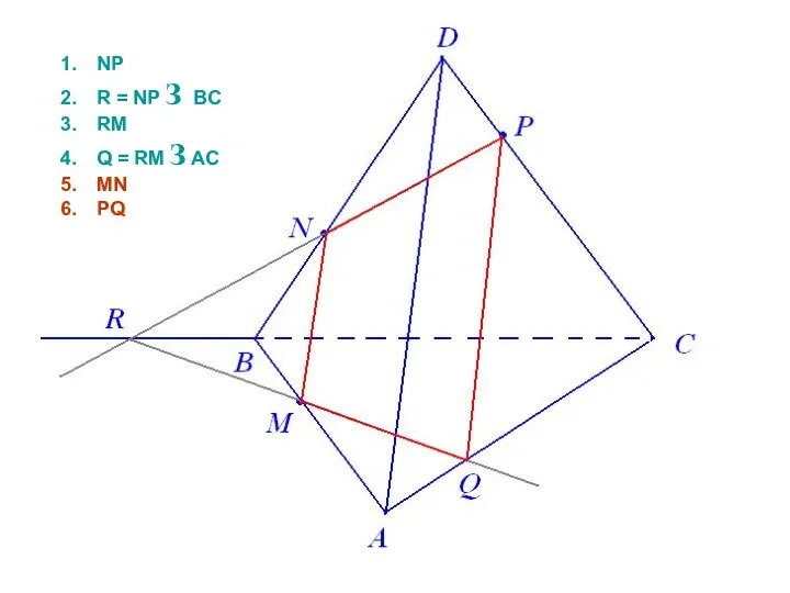 NP R = NP З BC RM Q = RM З AC MN PQ