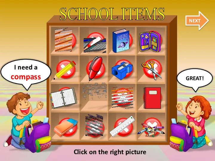 SCHOOL ITEMS NEXT GREAT! I need a compass Click on the right picture