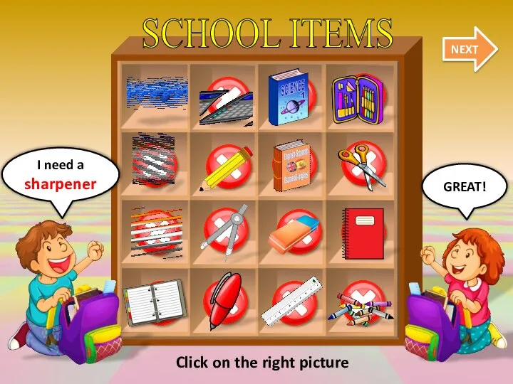 SCHOOL ITEMS NEXT GREAT! I need a sharpener Click on the right picture