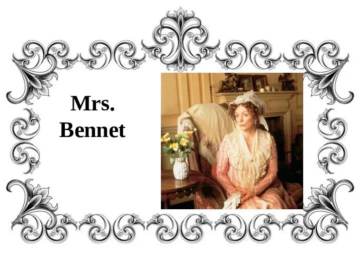 Mrs. Bennet