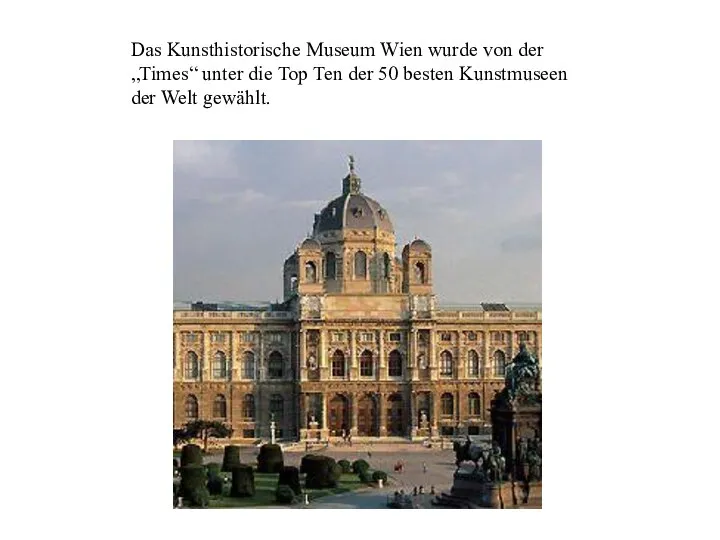 Das Kunsthistorische Museum Wien wurde von der „Times“ unter die Top