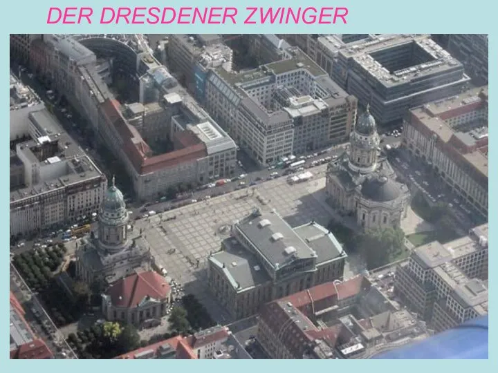 DER DRESDENER ZWINGER