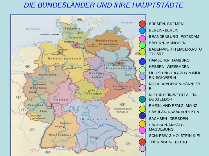 BREMEN- BREMEN BERLIN- BERLIN BRANDENBURG- POTSDAM BAYERN- MUNCHEN BADEN-WURTTEMBERG-STUTTGART HAMBURG- HAMBURG