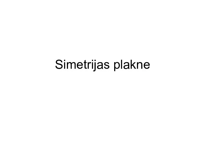 Simetrijas plakne