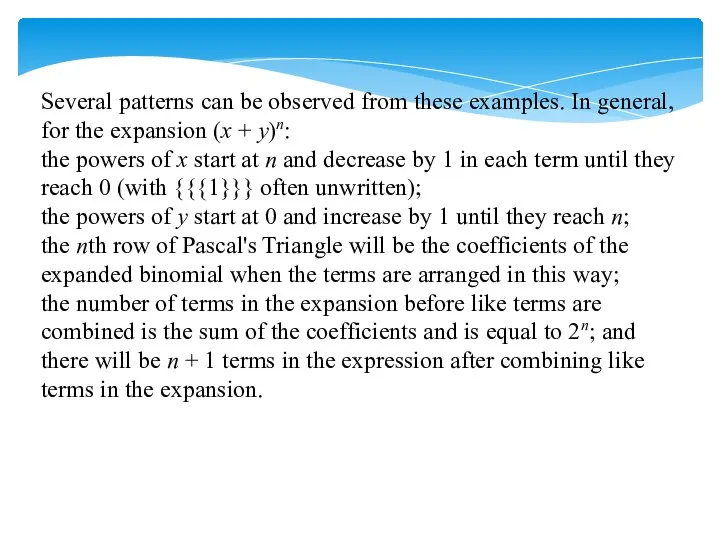 Several patterns can be observed from these examples. In general, for
