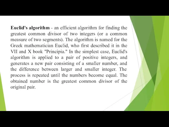 Euclid's algorithm - an efficient algorithm for finding the greatest common