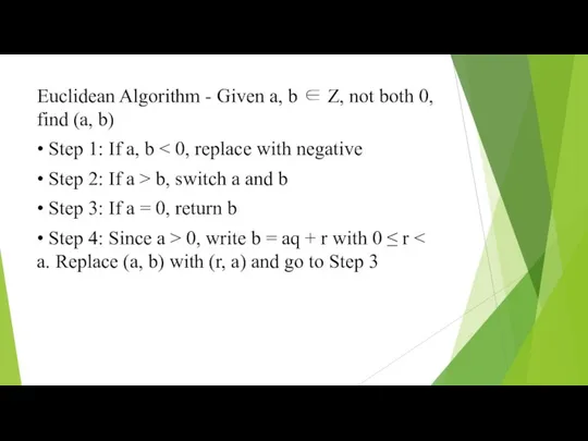 Euclidean Algorithm - Given a, b ∈ Z, not both 0,