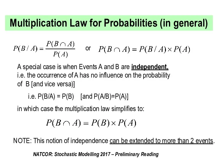 Multiplication Law for Probabilities (in general) or A special case is