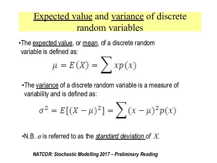 Expected value and variance of discrete random variables The expected value,