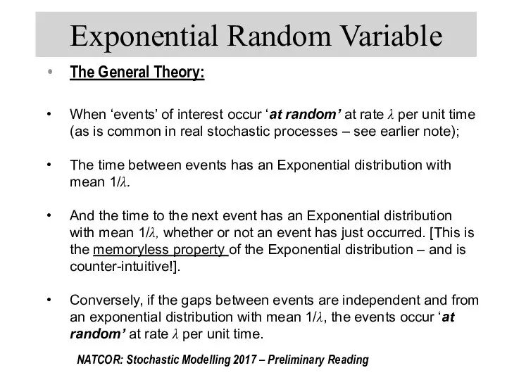 The General Theory: When ‘events’ of interest occur ‘at random’ at