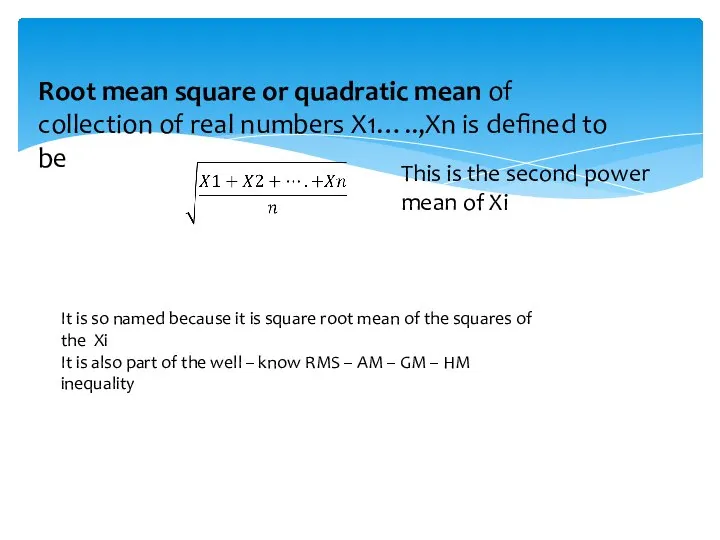 Root mean square or quadratic mean of collection of real numbers