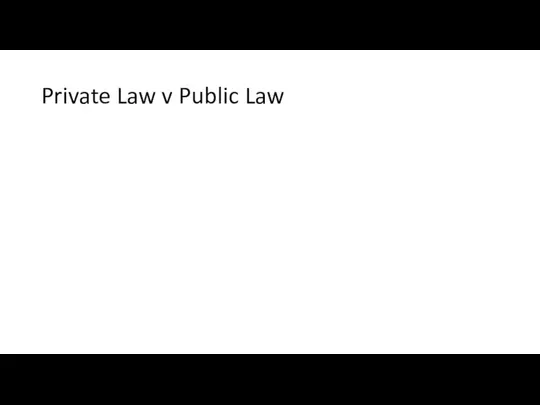 Private Law v Public Law