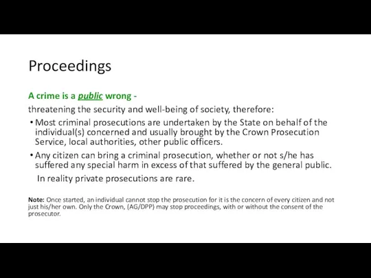 Proceedings A crime is a public wrong - threatening the security