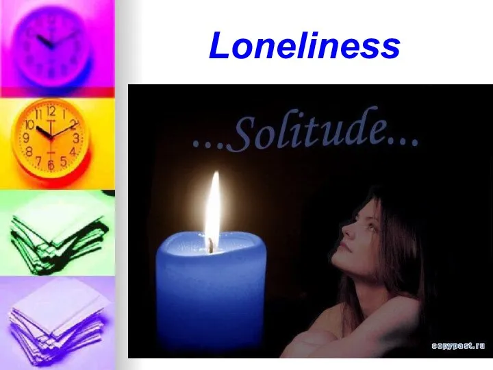 Loneliness