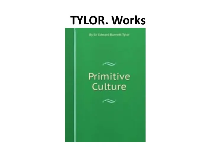 TYLOR. Works